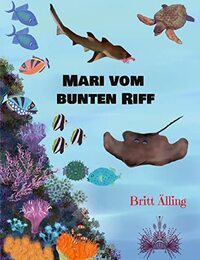 Buchcover Mari vom bunten Riff von Britt Älling
