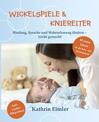 Cover Praxisbuch "Wickelspiele und Kniereiter" von Kathrin Eimler