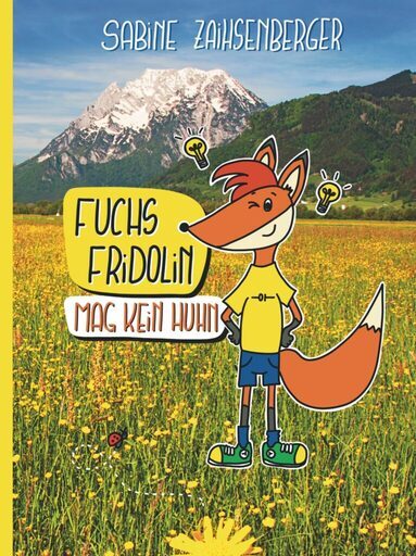 Buch: Fuchs Fridolin mag kein Huhn