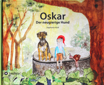 Cover des Kinderbuchs Oskar der neugierige Hund von Stephanie Köck