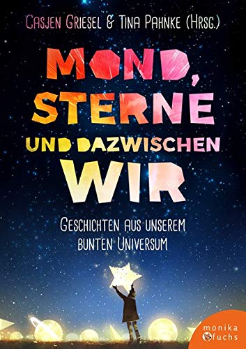 Cover des Kinderbuchs Mond, Sterne und dazwischen wir von Heike Westendorf
