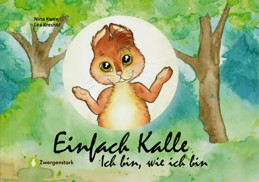 Cover von Einfach Kalle, ein Bilderbuch für Kinder ab 3 Jahren von Nina Kwee und Lea Kreusel