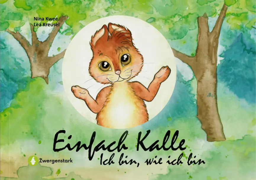 Einfach Kalle Ich Bin Wie Ich Bin Kinderbuch Ab 3 Jahren