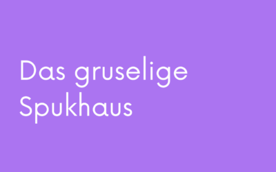 Das gruselige Spukhaus