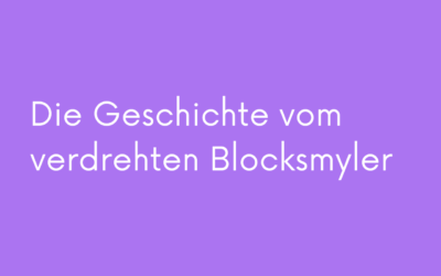 Die Geschichte vom verdrehten Blocksmyler