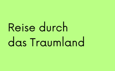Reise durch das Traumland